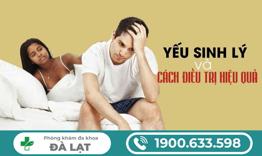 BỆNH YẾU SINH LÝ VÀ CÁCH ĐIỀU TRỊ LÀM HÀI LÒNG MỌI QUÝ ÔNG